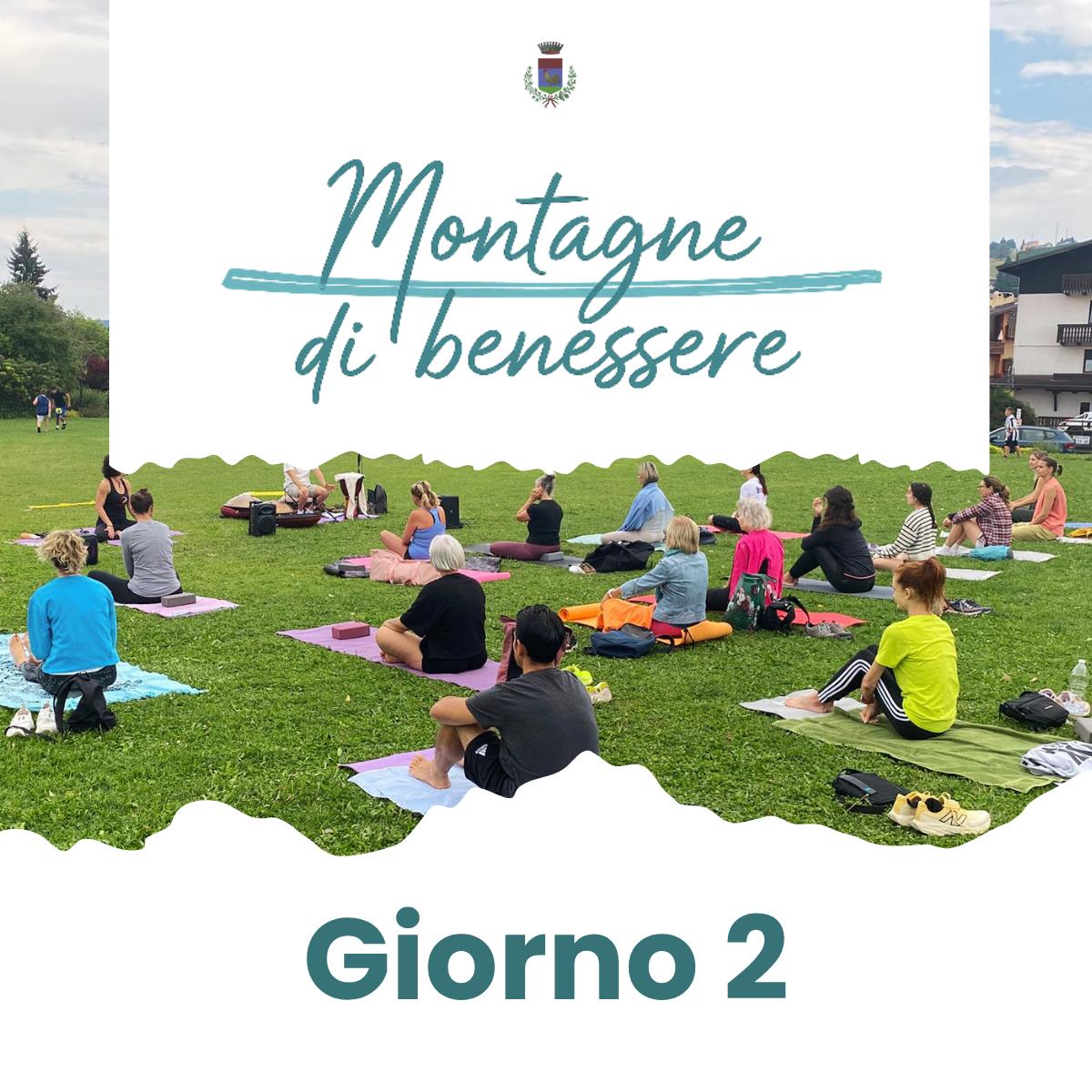Montagne di Benessere - Lunedì 17 agosto